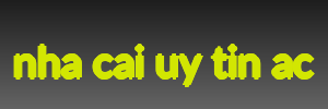 nha cai uy tin ac
